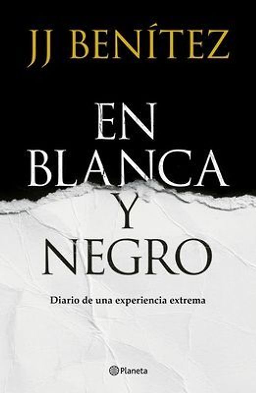 En Blanca Y Negro: Diario de Una Experiencia Extrema / In Blanca and Black: Diary of an Extreme Experience (a Novel)