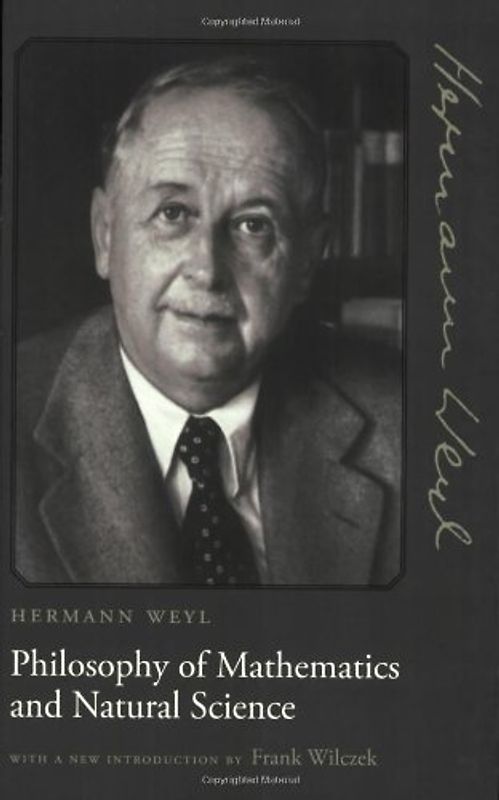Philosophy of Mathematics and Natural Science - Hermann Weyl