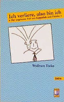 Ich verliere, also bin ich