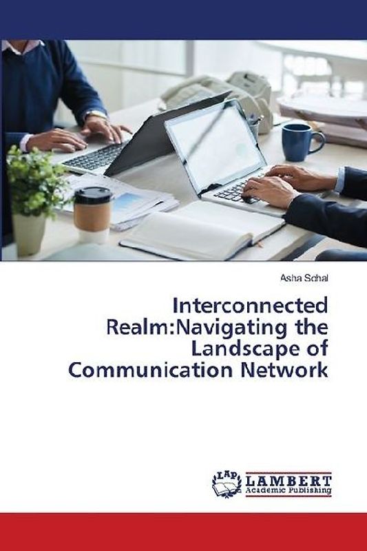 Interconnected Realm:Navigating the Landscape of Communication Network