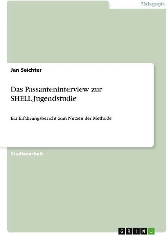 Das Passanteninterview zur SHELL-Jugendstudie