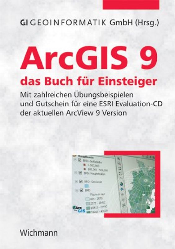 ArcGIS 9 - das Buch für Einsteiger