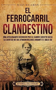 El Ferrocarril clandestino