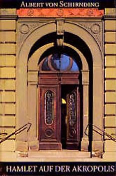 Hamlet auf der Akropolis