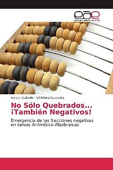 No Sólo Quebrados... ¡También Negativos!