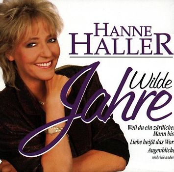 Hanne Haller - Wilde Jahre