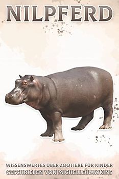 Nilpferd: Wissenswertes über Zootiere für Kinder #11