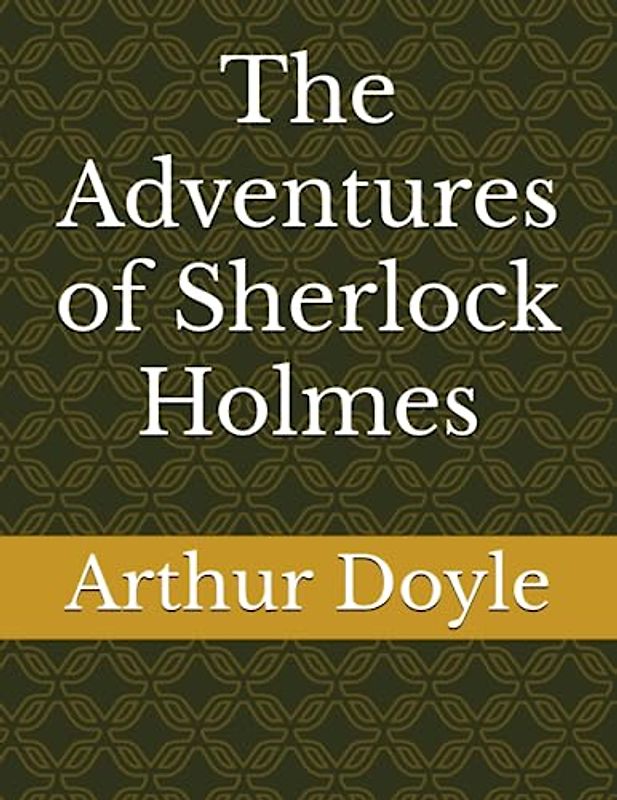 The Adventures of Sherlock Holmes