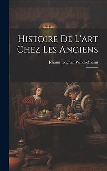 Histoire de l'art chez les anciens: 2