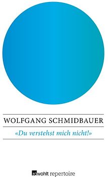 Du verstehst mich nicht!