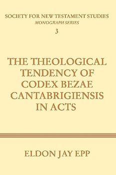 Theological Tendency of Codex Bezae Cantabrigiensis in Acts