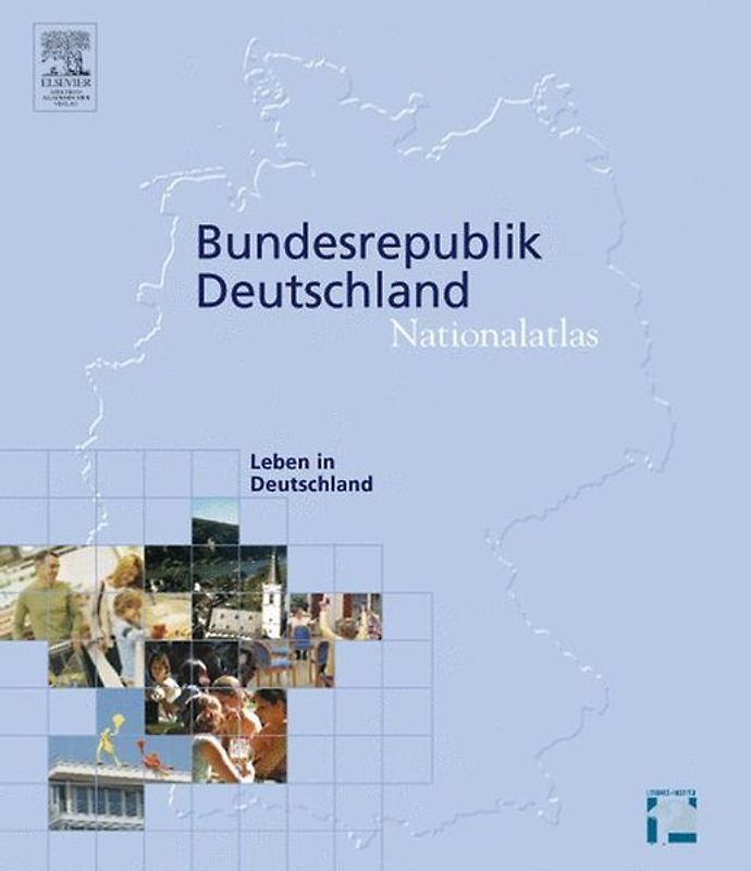 Nationalatlas Bundesrepublik Deutschland - Leben in Deutschland