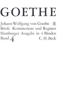 Goethes Briefe und Briefe an Goethe Bd. 4: Briefe der Jahre 1821-1832