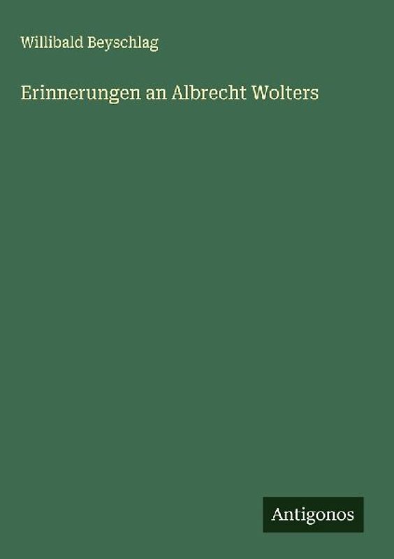 Erinnerungen an Albrecht Wolters