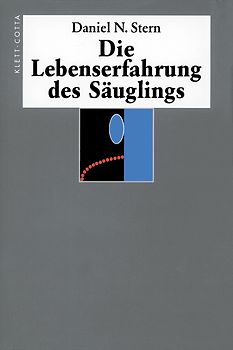 Die Lebenserfahrung des Säuglings