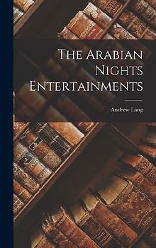 The Arabian Nights Entertainments
