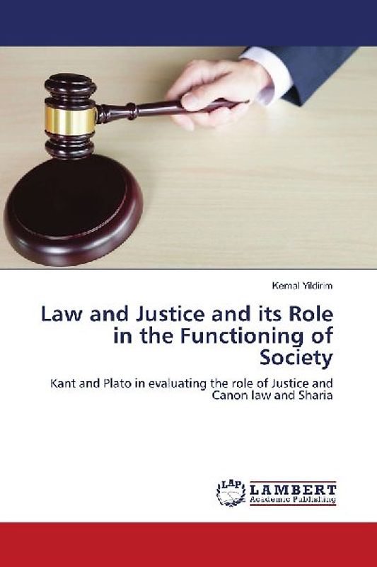 Law and Justice and its Role in the Functioning of Society