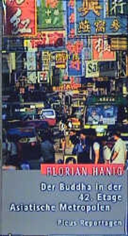 Der Buddha in der 42. Etage. Asiatische Metropolen