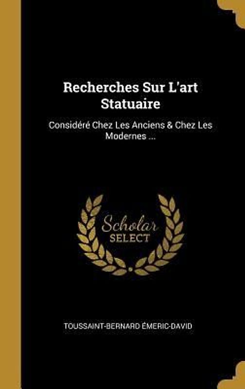 Recherches Sur L'art Statuaire
