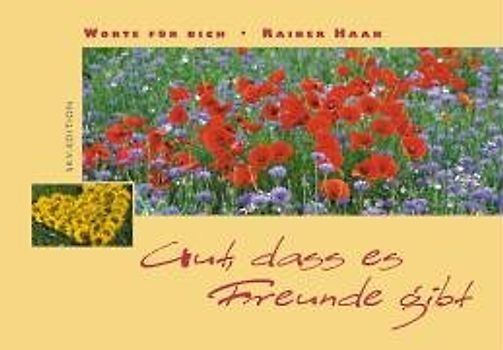 Gut, dass es Freunde gibt