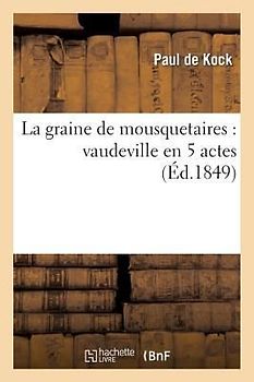 La graine de mousquetaires