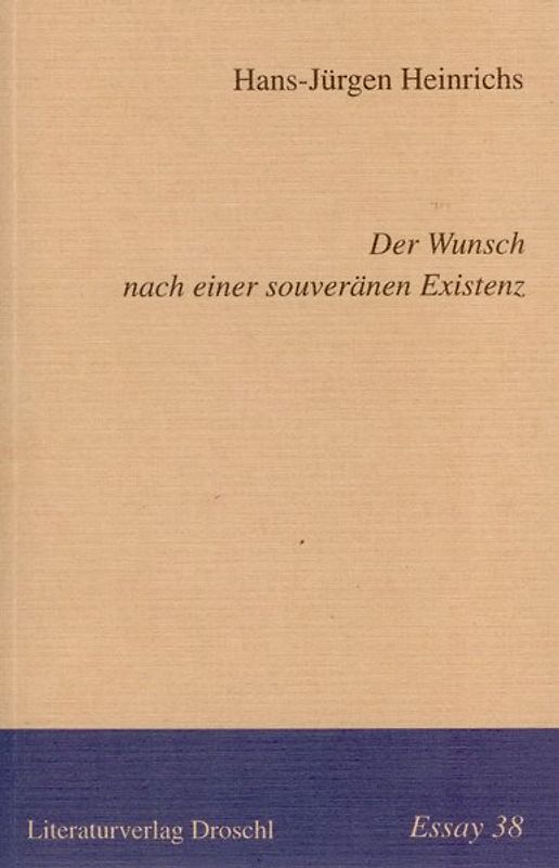 Der Wunsch nach einer souveränen Existenz