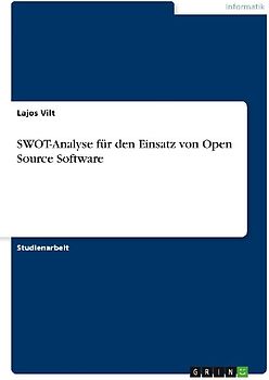 SWOT-Analyse für den Einsatz von Open Source Software
