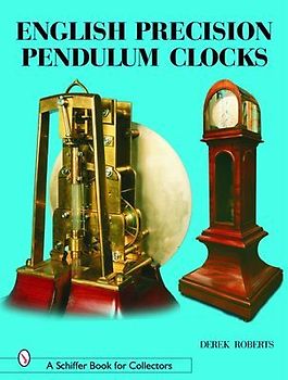 English Precision Pendulum Clocks