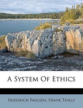 A System Of Ethics