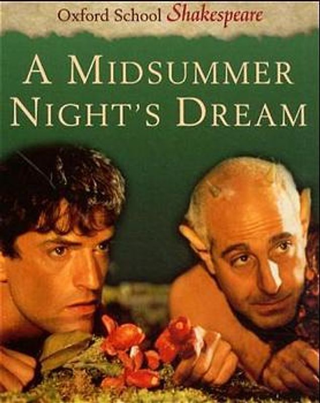 Oxford School Shakespeare. Second Edition / A Midsummer Night's Dream. Reader