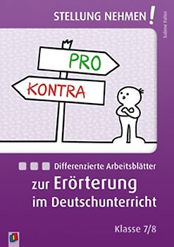 Differenzierte Arbeitsblätter zur Erörterung im Deutschunterricht