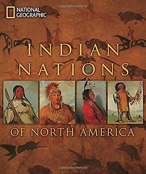 Indian Nations of North America - National Geographic