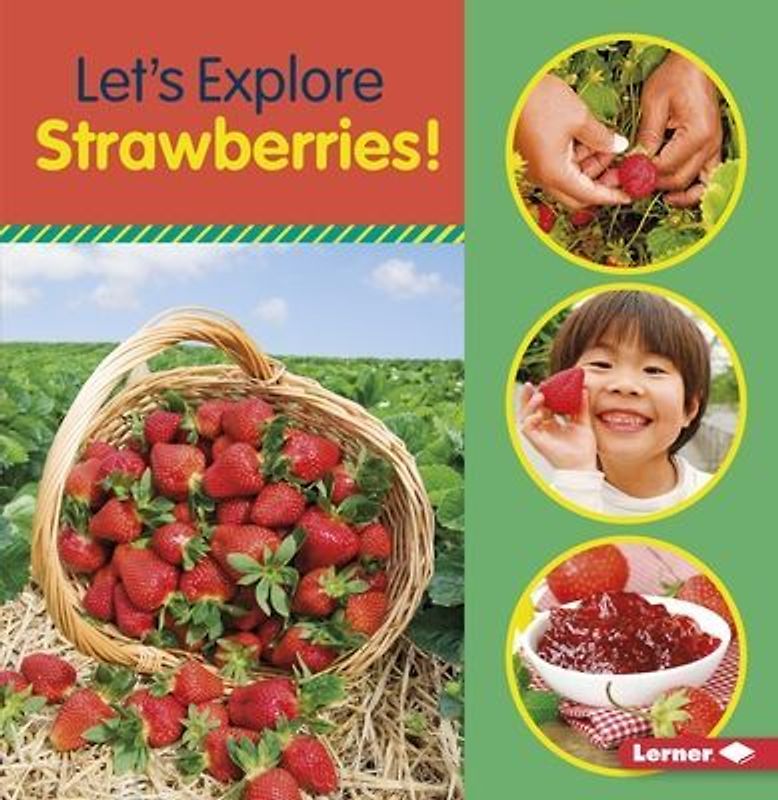 Let's Explore Strawberries!