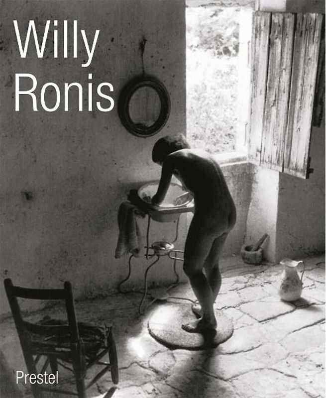 Willy Ronis. C'est la vie