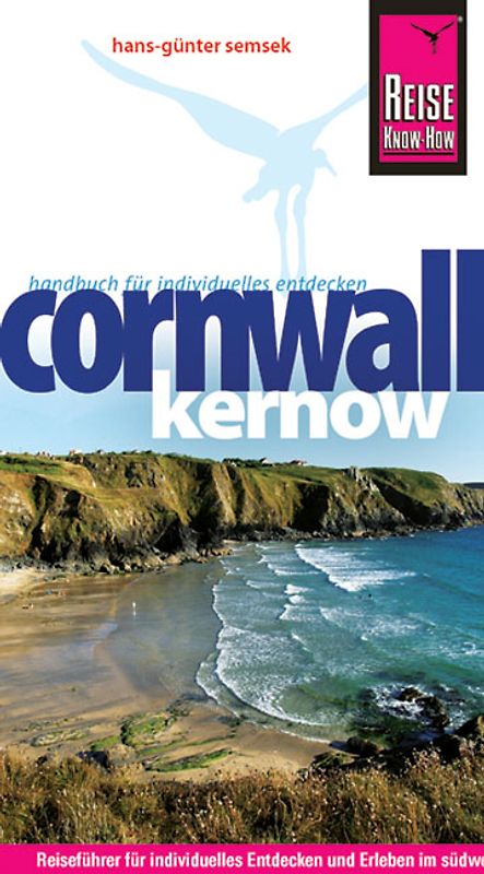 Reise Know-How Cornwall / Kernow. Reiseführer für individuelles Entdecken