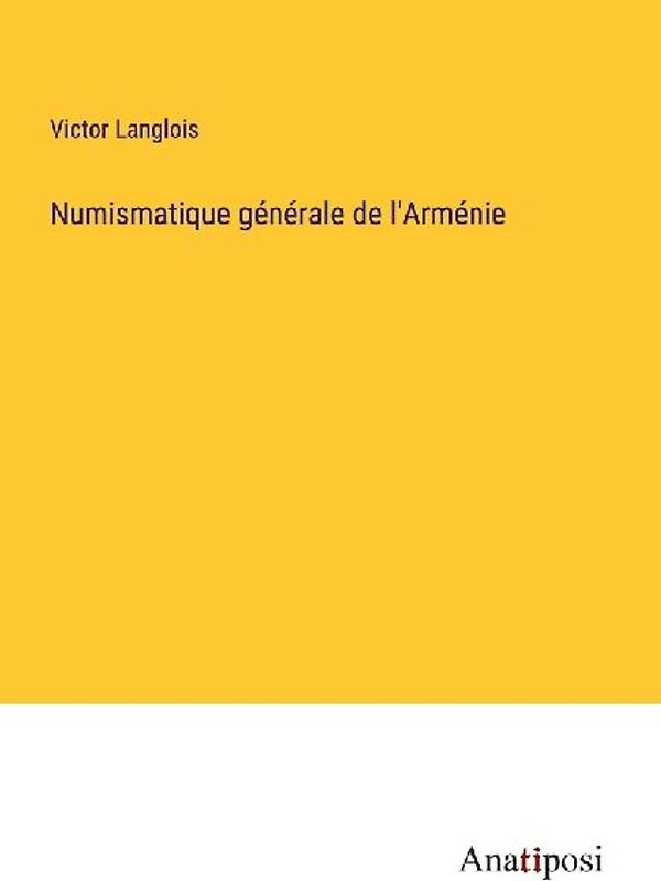 Numismatique générale de l'Arménie