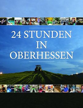 24 Stunden in Oberhessen