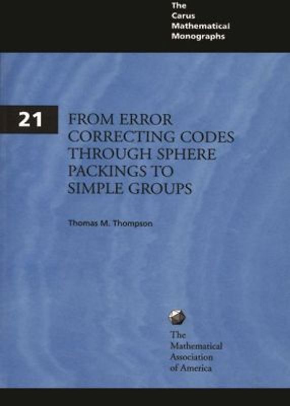 From Error-Correcting Codes Through Sphere Packings to Simple Groups