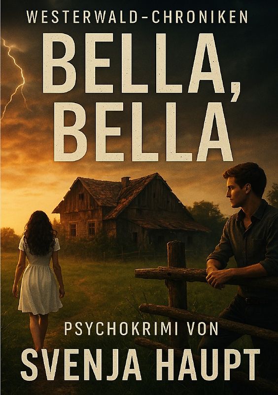 Westerwald Chroniken / Bella, Bella