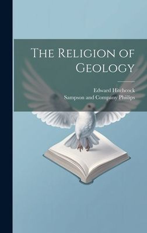 The Religion of Geology