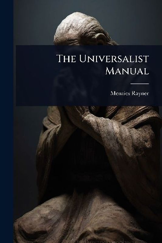 The Universalist Manual