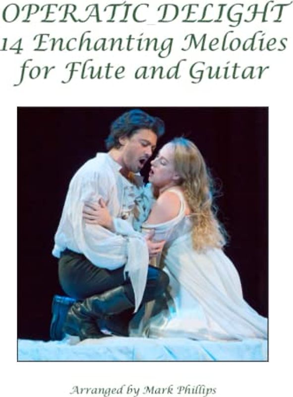 Operatic Delight: 14 Enchanting Melodies for Flute and Guitar