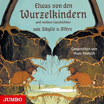 Etwas von den Wurzelkindern