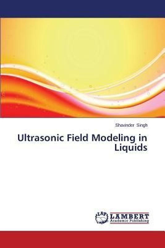 Ultrasonic Field Modeling in Liquids