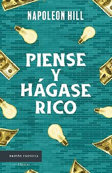 Piense Y Hágase Rico / Think and Grow Rich