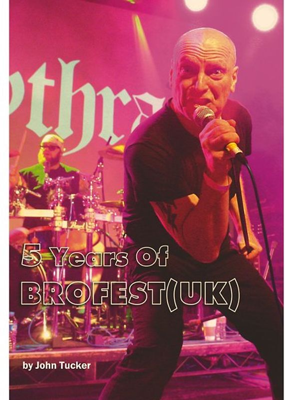5 Years Of Brofest (UK)