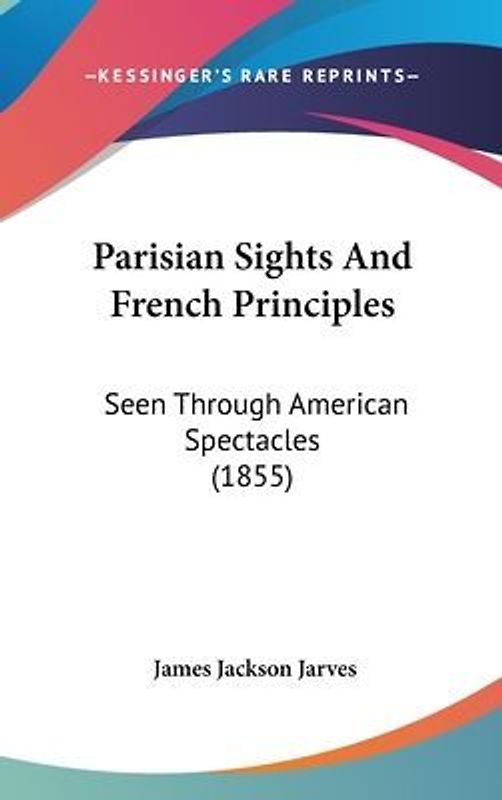 Parisian Sights And French Principles