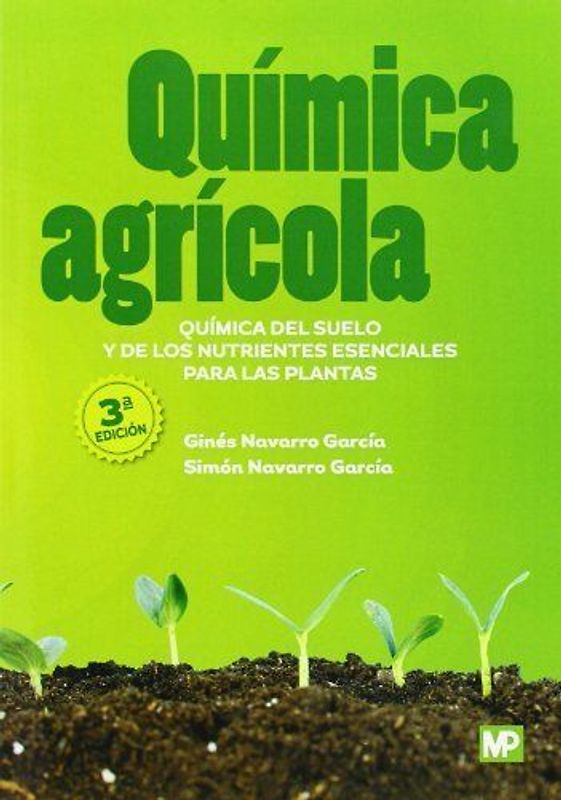 Química agrícola : química del suelo y de los nutrientes esenciales para las plantas