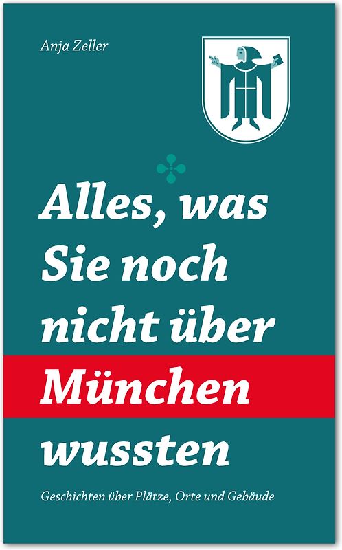 Alles was Sie noch nicht über München wussten