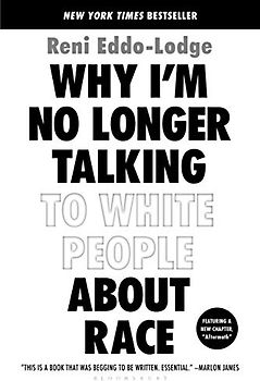 Why I'm No Longer Talking to White People about Race